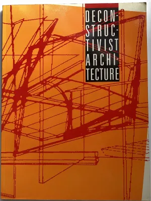 Deconstructivist Architecture