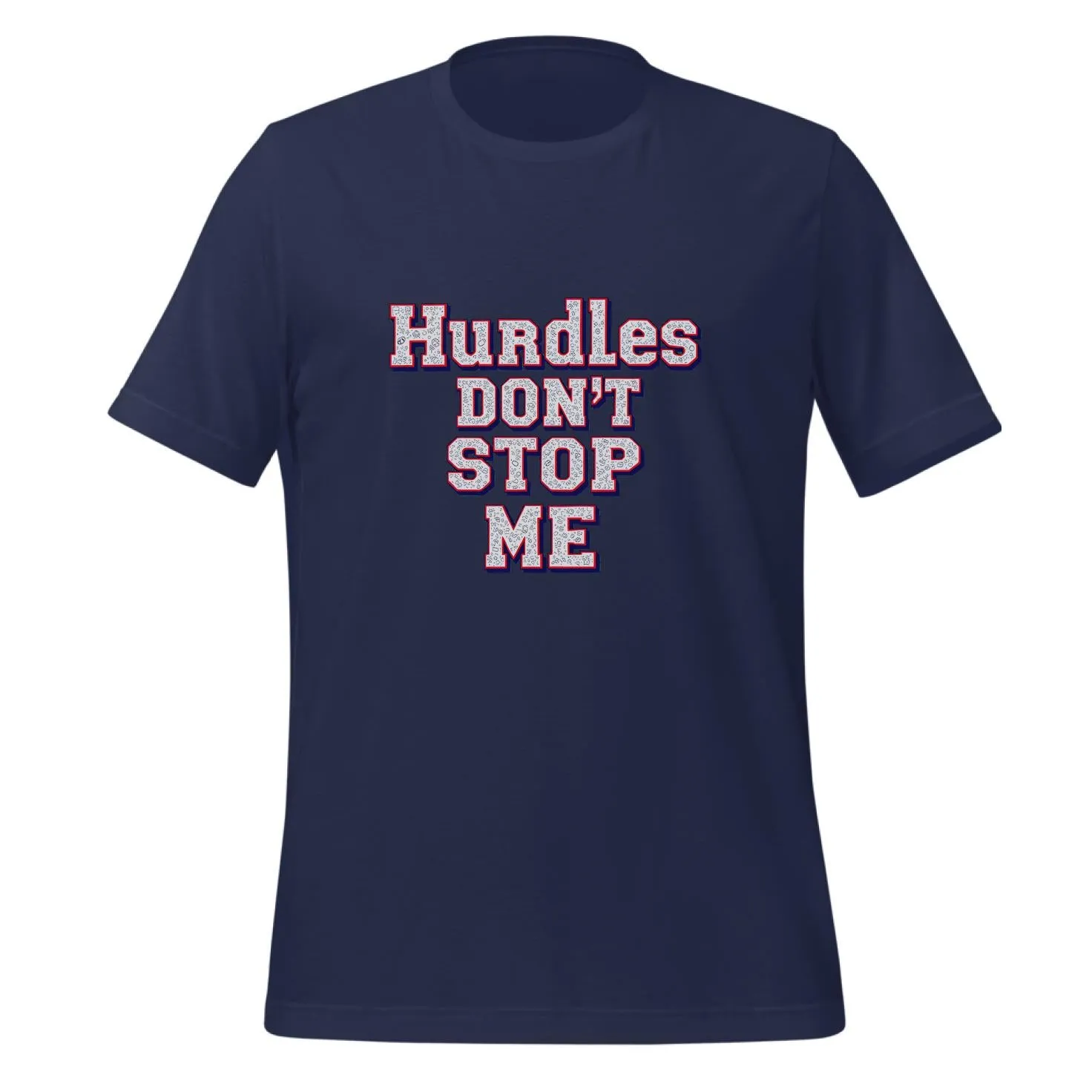 Hurdles Don't Stop Me Motivational Design | Classic T-Shirt (Unisex)