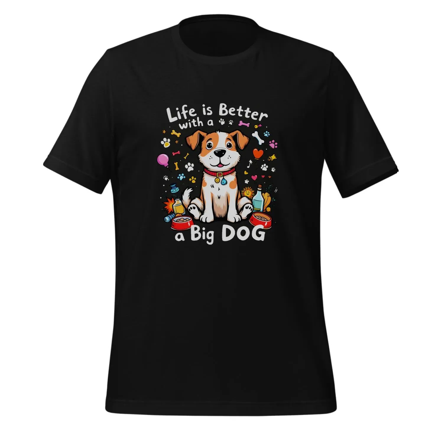 Life is Better with a Big Dog Design | Classic T-Shirt (Unisex)
